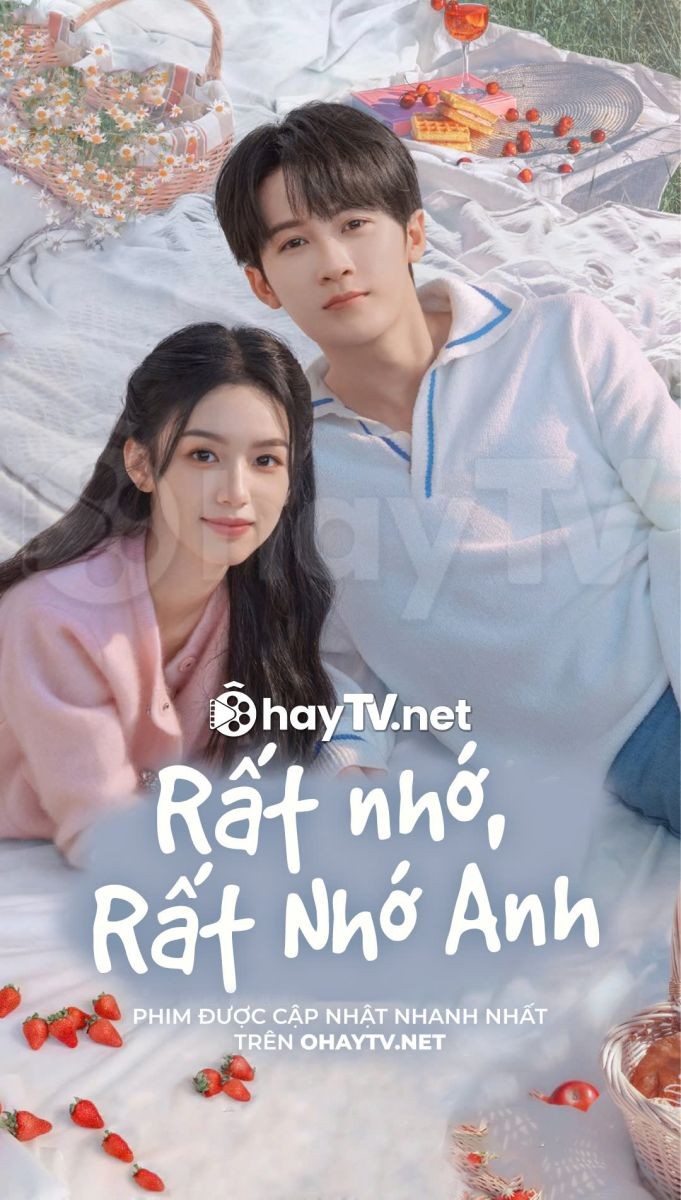 Xem phim Rất Nhớ, Rất Nhớ Anh (Thuyết Minh)